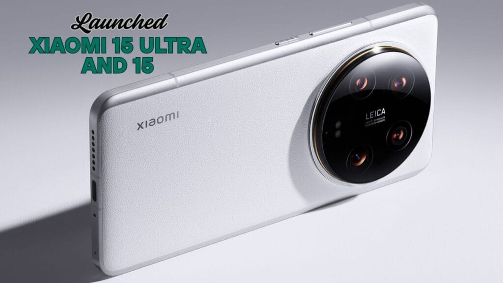 Xiaomi 15 Ultra and 15